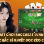 Luật Chơi Baccarat Sunwin | Nắm Chắc Bí Quyết Đọc Kèo Chuẩn Luật Chơi Baccarat Sunwin | Nắm Chắc Bí Quyết Đọc Kèo Chuẩn